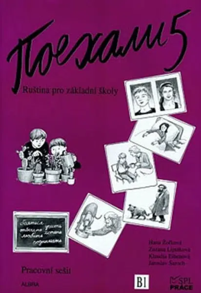 Pojechali 5 - Pracovní sešit - Hana Žofková, Zuzana Liptáková, Klaudia Eibenová, Jaroslav Šaroch