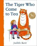 The Tiger Who Came to Tea - Judith Kerr