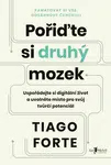 Pořiďte si druhý mozek - Tiago Forte - e-kniha