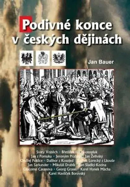Podivné konce v českých dějinách - Jan Bauer