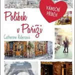 Polibek v Paříži - Catherine Riderová