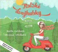 Italské dvojhubky - Marta Kučíková - audiokniha