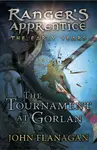 The Tournament at Gorlan (Ranger's Apprentice: The Early Years Book 1) - John Flanagan