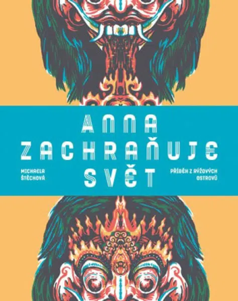 Anna zachraňuje svět - Michaela Štěchová
