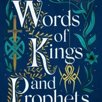 The Words of Kings and Prophets - Shauna Lawless