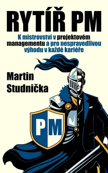 Rytíř PM - Martin Studnička