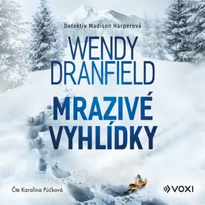 Mrazivé vyhlídky - Wendy Dranfield - audiokniha