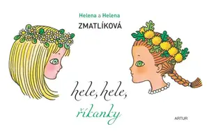 Hele, hele, říkanky - Helena Zmatlíková, Helena Zmatlíková ml.