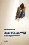 Sebepoškozování - Andrea Platznerová