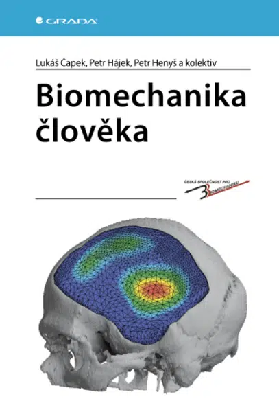 Biomechanika člověka - Petr P. Hájek, Čapek Lukáš, Petr Henyš - e-kniha