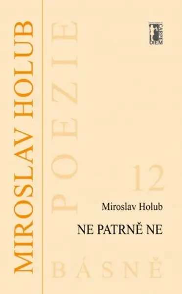 Ne patrně Ne - Miroslav Holub