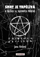 Smrt je trpělivá - Jana Kvisová