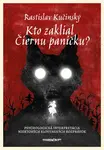 Kto zaklial Čiernu paničku? - Rastislav Kučinský