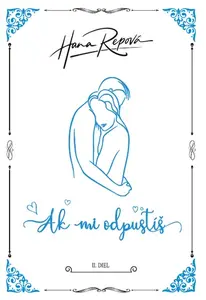 Ak mi odpustíš - Hana Repová