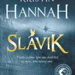 Slávik - Kristin Hannahová - e-kniha