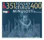 Toulky českou minulostí 0351-0400 (2 MP3-CD)
