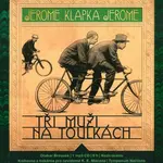 Tři muži na toulkách (MP3-CD) - audiokniha