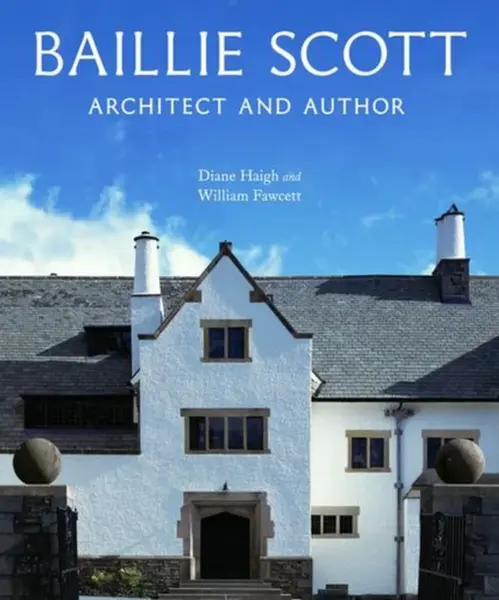 Baillie Scott - Diane Haigh