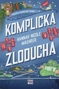 Komplicka Zloducha - Hannah Nicole Maehrer