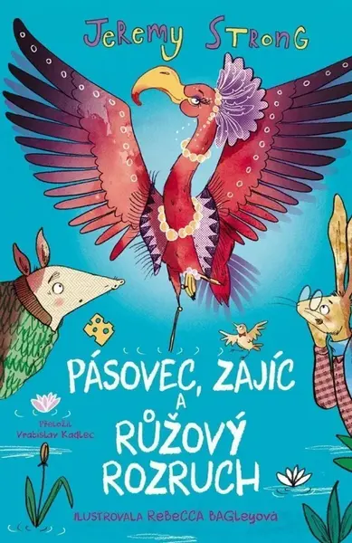 Pásovec, Zajíc a růžový rozruch (poškozené) - Jeremy Strong