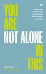 You Are Not Alone In This - Sophie Scott