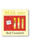Milá Zoo  Rod Campbell - Rod Campbell