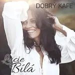 Lucie Bílá – Dobrý kafe