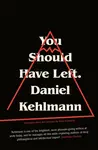 You Should Have Left - Daniel Kehlmann