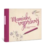 Maminko, vyprávěj
