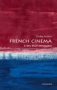French Cinema - Dudley  Andrew