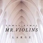 Tomas Kympl – Mr. Violins - Large
