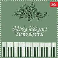 Mirka Pokorná – Mirka Pokorná Klavírní recitál