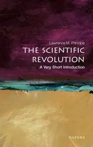 The Scientific Revolution - Lawrence M.  Principe