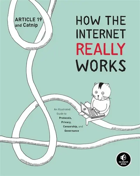 How the Internet Really Works - Article 19