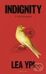 Indignity (A Life Reimagined) - Lea Ypi