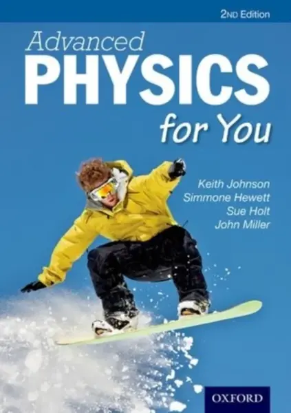 Advanced Physics For You - John Miller, Sue Holt, Simmone Hewett, Keith Johnson