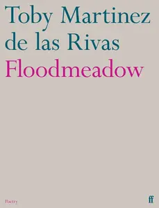 Floodmeadow - Martinez de las Rivas Toby