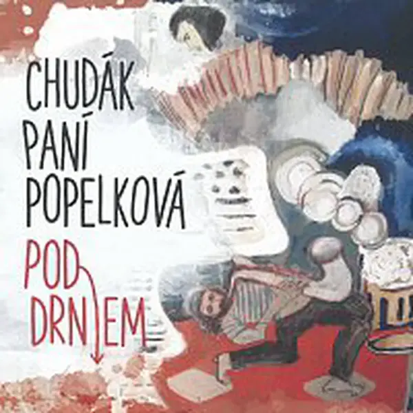 Chudák paní Popelková – Pod drnem CD