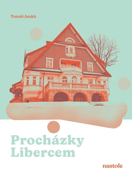 Procházky Libercem - Tomáš Janků