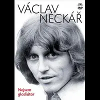 Václav Neckář – Nejsem gladiátor DVD