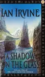 A Shadow On The Glass - Ian Irvine