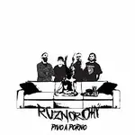 RŮZNOROHÝ – Pivo a porno