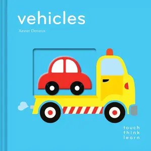 TouchThinkLearn: Vehicles - Xavier Deneux