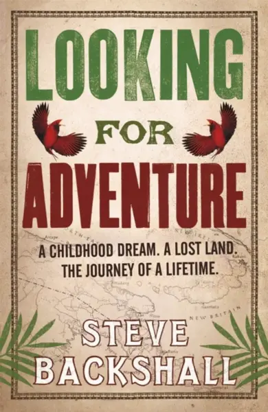 Looking for Adventure - Backshall Steve