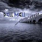 Pell Mell – Jedna cesta
