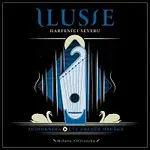 Zdeněk Hruška, Ivana Mer – Ilusie. Harfeníci severu