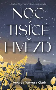 Noc tisíce hvězd - Andrea Yaryura Clark