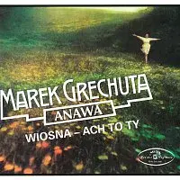 Marek Grechuta – Wiosna – Ach to ty CD