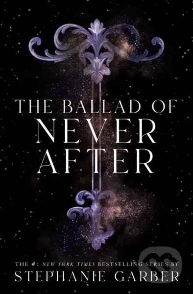 Ballad of Never After - Stephanie Garber