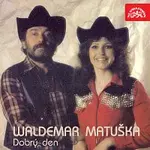 Waldemar Matuška – Dobrý den